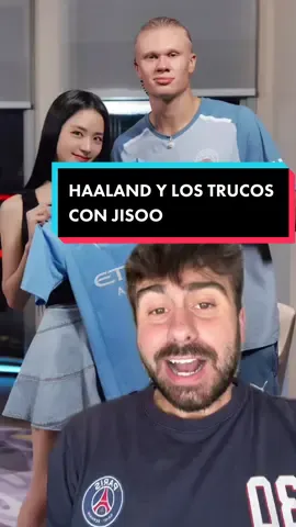 Jisoo le enseña a Haaland a hacer estos movimientos, sabéis cuáles son? #tiktokfootballacademy #footballtiktok #haaland #jisoo #manchestercity #jisooblackpink 