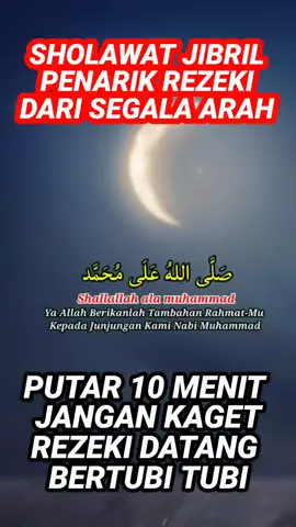 SHOLAWAT PENARIK REZEKI DARI SEGALA PENJURU | SHOLAWAT JIBRIL  #viral #fyp #sholawat 