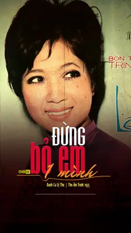 Đừng Bỏ Em Một Mình | Danh Ca Lệ Thu #nhachaymoingay #nhacxua #xuhuong  Bài hát có nội dung là lời kể lại của một vong hồn cô gái trẻ khi vừa mới qua đời. Ca khúc đã kể lại từ lúc nằm trong chiếc qua tài nghe âm thanh chày, búa đóng nắp hòm, tiếng cầu kinh và mùi hương khói lan tỏa xung quanh. Sau đó là ra nghĩa trang, hạ huyệt và theo thời gian cỏ dại phủ lên nấm mồ trinh nữ.