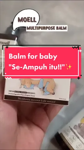 Se-ampuh itu 🤩✨ #masyaallahtabarakallah #moell #moellbalm #babyskincare 