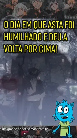 O dia em que ASTA foi HUMILHADO por não ter um GRIMÓRIO nem poderes!  #animes #meme #blackclover #asta #yuno #otaku #anime
