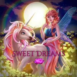 Good Night!!! Sweet Dreams!!! 🥰 #goodnight #sweetdreams #moon #moonlight #fairy #unicorn 
