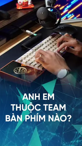 Anh em thuộc hệ âm thanh nào khi chơi phím cơ ??? #nghien_setup #nghiensetup #thanhcongnghe #mechanicalkeyboard #customkeyboard #banphimco #dcgr #asmr 