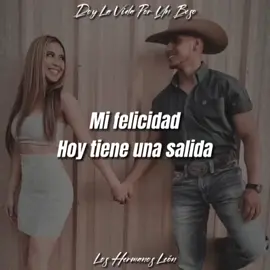 Doy La vida por un beso ♥️@Los Hermanos León  #🥰 
