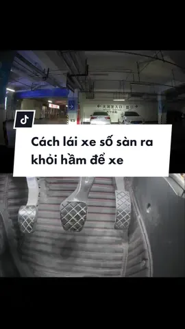 Cách lái xe số sàn ra khỏi hầm để xe cho tay lái mới #LearnOnTikTok #BookTok #hoclaixeoto #kinhnghiemlaixe #tiktoknews #driving #antoangiaothong #meooto #kynanglaixe #tiplaixe #cachlaixeantoan #cliplaixe 