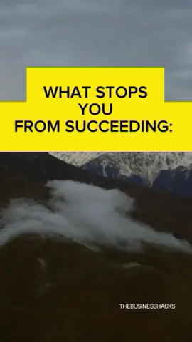 THEBUSINESSHACKS #businesshacks WHAT STOPS YOU FROM SUCCEEDING: #lifehacks #lifemotivation #LifeAdvice #inspirationalquotes #viral