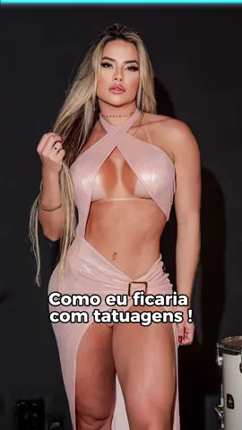 Com ou sem tatuagem? 👀