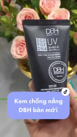 #kemchongnang DBH bản mới lên tone cực xuất sắc #myphamchinhhang #mypham #chốngnắng #xuhuong #trend 