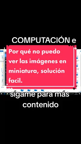 por qué no puedo ver las imágenes en miniatura, solución facil.#viral #tendencia #tecnologia #informática #cumputacion 