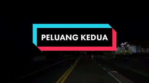 Peluang Kedua #fyp #fypシ゚viral #lyrics #song #peluangkedua #cover 