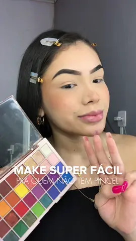 Make super facil pra quem nao tem pinceis 🤩🤏🏻 #manaus #makeup #makeuptutorial #mulheres 
