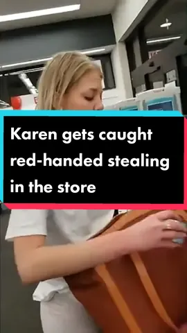 Karen gets caught red-handed stealing in the store #trending #viral #fyp #foryourpage #karensoftiktok #publicfreakout #karenfreakouts #karensgoingwild