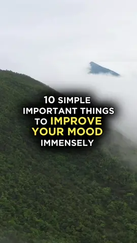 10 Simple Ways To Improve Your Mood. #mood #liftup #motivation #piano #improve #growth #better #climb #inspirationa #workout #sleepwell #fypシ #foryou #ai #reupload #longervideos #first #last #bye