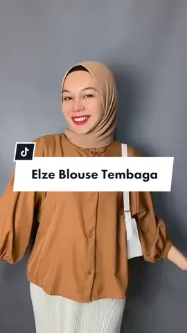Cantik bgt Elze Blouse Warna Tembaganya 🤩 #elzeblouse #elzeblousepolosshakilla #elzeblouseviraltiktok 