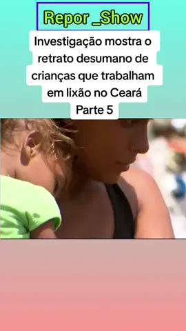 Investigação mostra o retrato desumano de crianças que trabalham em lixão no Ceará Parte 5 #viral #reportagem #viralvideo #noticias #pobrezaextrema #fyyyyyyyyyyyyyyyy #nordestebrasileiro #fypシ 