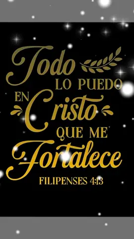 #todolopuedoencristo #cristoesmifortaleza #pasajesbiblicos #imagenesbiblicas 