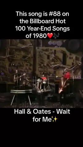 Wait for Me by Hall & Oates is the 88th top song of 1980 on the Billboard Hot 100 Year-End chart❤️🎶🎧 #fyp #musiclover #musicvideo #hallandoates #waitforme #hallandoatessongs #80s #80smusic #80shits #80ssongs #80srock #80smusicvideos #ilovethe80s #80snostalgia #nostalgia #throwbacks #oldsongs #retrohits #rocksong #rocksongs #rockhits #hitsongs #mtvhits #musictiktok #songcharts #musiccharts #billboardhot100 #topsongs 