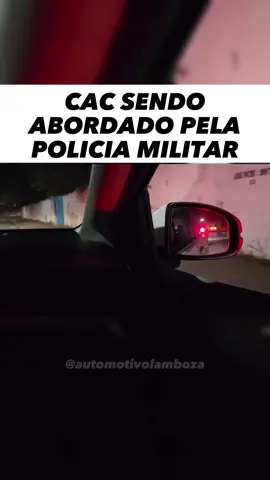 Cac tomou enquadro e estava armado #cac #abordagempolicial #enquadro #enquadropolicial #policiamilitar #automotivolamboza #gearhead #porte 