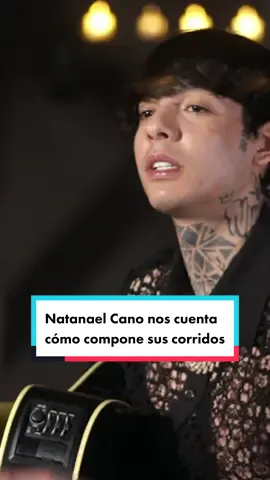 Natanael Cano nos cuenta cómo compone sus corridos #natanaelcano_official #natanaelcanofans #natanaelcano_official🇲🇽 #natanaelcanoo @Natanael Cano 