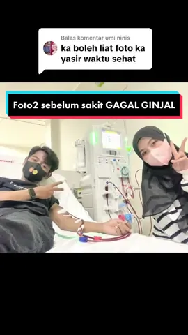 Membalas @umi ninis selalu tampan kok sejak dulu hingga kini 😍 mashaAllah @Yassir Al-Habsyi  #ririyassir #gagalginjal #cucidarah #kidneyfailure #ckd #dialisys #hemodialisa #fyp #kidneydiseases #kidneyfighter 