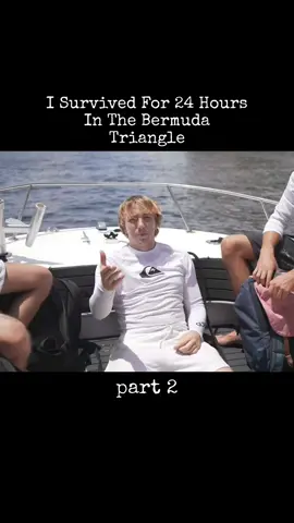 part2 I Survived For 24 Hours In The Bermuda Triangle