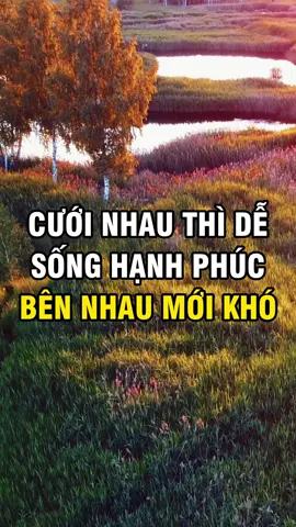 Cưới nhau thì dễ sống hạnh phúc bên nhau mới khó #baihoccuocsong #LearnOnTikTok #Xuhuong #HappyMindBooks #baihochay #chamngonsong 