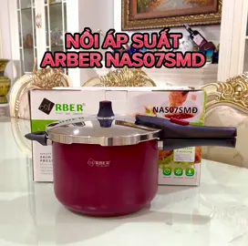 🫕NỒI ÁP SUẤT ARBER NAS07SMD🫕 #noiapsuat #nồiapsuatdanang #nồi #noiapsuat #bếp #xuhuong #xuhuongtiktok #giadungtienich #giadung #giadungthongminh #giadungtienloi #viral 