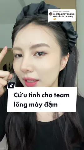 Replying to @@tr team lông mày đậm sẵn thì tham khảo ngay dùng em này nheeee #GocLamDep #LearnOnTikTok #BeautyTok #ReviewLamDep #makeuptips #myphamnoidiatrung 