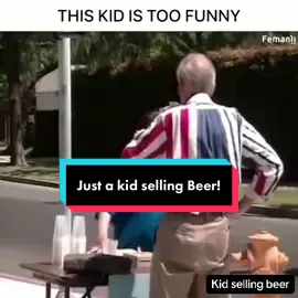 Just a kid selling stuff #beer #kids #funny #fypシ #manshow 