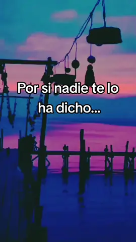 Por si nadie te lo ha dicho... #paradedicar🙈❤️🙈 #viral #fypシ 