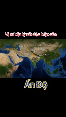 Vị trí địa lý đặc biệt của Ấn Độ#tgqt #thegioiquanhta #quocgia #ando 