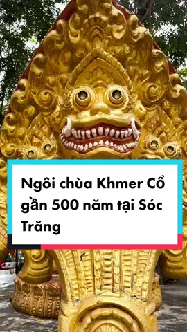 Chùa Kh’Leang tọa lạc ở đường Tôn Đức Thắng, khóm 5, phường 6, TP. Sóc Trăng trong một khuôn viên rộng lớn, rợp bóng những cây cổ thụ, nhiều nhất là cây thốt nốt, loài cây gắn liền với đời sống, văn hóa của đồng bào dân tộc Khmer . 1 ngôi chùa có lịch sử gần 500 năm . #Phật #Chùa #namtông #phậtphápnhiệmmầu #phậttạitâm #tamkhaiminh 