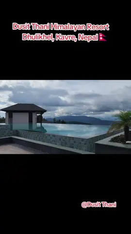 @Dusit Thani Nepal  #wanderlust #dusitthaninepal #foryou #viral #dusitthani #fyp #peaceful 