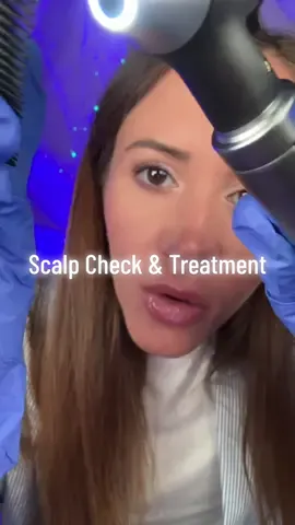scalp treatment 👍🏼 #asmr #asmrsounds #asmrvideo #asmrscalpcheck #asmrroleplay #asmrmedical 