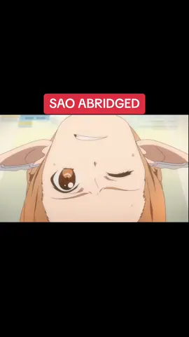 #saoabridged #pt1 if you asked me this is the best version of #asuna 😂😂😂 if you havnt watched it in youtube you’re missing out #anime #sao #abridged #funny #trending #youtube #kirito 