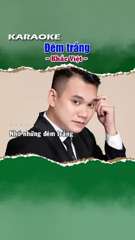 #Demtrang  #KhacViet  #Demtrangkaraoke  #karaoke  #xuhuong  #karaoketainha  #karaoketiktok  #bingophukhanh