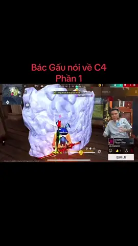 Bác Gấu kể về c4 #free_fire#xuhuong #c4hihihihi 