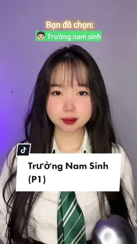 #pov Bạn có thể chọn chuyển tới trường nam sinh hoặc trường nữ sinh #acting #hoanghatrang #thotrangtok #vietdrama #tiktokgiaitri #nerman 