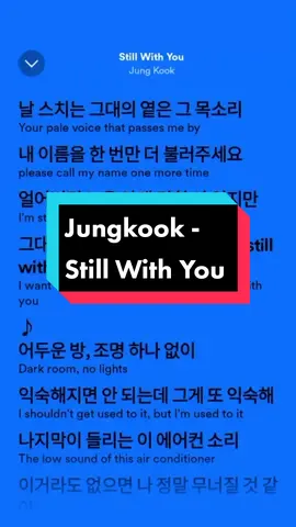#jungkook #stillwithyou #lyrics #spotify #fyp #xoolyrics #bts 