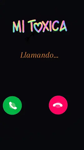 Cuando me sale lo tóxica que llevo dentro ...contesta mi amor💅😌#llamada #mitoxica #mitoxico #contesta #tonodellamada #teestallamandolatoxica 