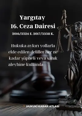 Bu karar hakkında ne düşünüyorsunuz? #hukuk #avukat #yargıtay #mahkeme #cezadavası #cezaevimahkumu #suç 