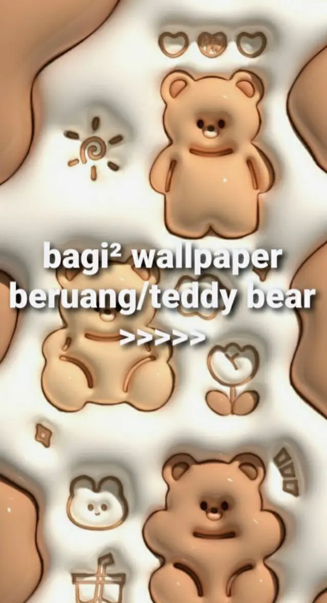 membalas @cleyy_79 done next versi apa#wallpaper #cute #teddybear #beruang #foryou 
