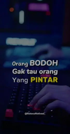 Orang bodoh gk tau seseorang itu berilmu. #quotes #quotesmotivasikehidupan #quotesplato #plato 