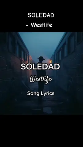 #Soledad #Westlife #SongLyrics  #MusicVibesLyrics #FullLyrics #Aesthetic 