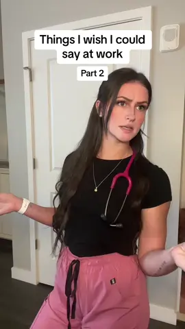 I definitely have not said any of this…def not…😬 #nursesoftiktok #nursetok #thingsiwishicouldsayatwork #nofilter #nursecomedy #healthcarehumor #nurse #doctor #nurselife #nurseproblems 