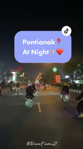 Pontianak adalah kota dengan sejuta kenangan di dalam nya, kota dimana aku pernah berjuang, menangis, sampai menemukan teman hidup ❤️ #pontianak #pontianaktiktok #pontianakvibes #pontianaksaatmalam #malampontianak 
