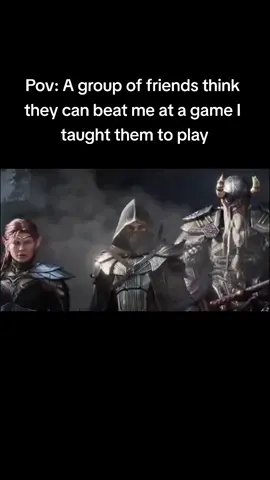 This will never happen #homie #bro #homies #fy #fyp #fypシ #fyppage #foryou #viral #badass #groupfriends #elderscrolls #elderscrollsonline #knight #1v3 