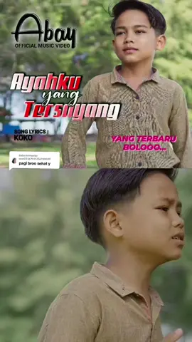 Membalas @user23567901256789089  ⬇️⬆️⬇️⬆️⬇️⬆️⬇️⬆️⬇️⬆️⬇️⬆️ #laguterbaru #abay #foryou  #ayahkuyangtersayang #fyp  #fypシ #fypシ゚viral #tiktoindonesia #masukberanda #foryoupage #masukberandafypシ #viral 