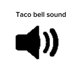 Taco bell sound