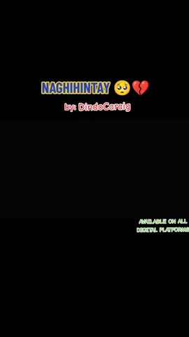 NAGHIHINTAY by:DINDO CARAIG #😭😭😭 #dindo #dindocaraig #dindodycaraig #scriptedking #dindocaraigofficial #naghihintaydindocaraig #dindocaraignaghihintay #naghihintay #followers #following #fyou #fyppppppppppppppppppppppp #mandownnnnnnn #f #foryoupage #fyp #trending #viral #foryou #album 